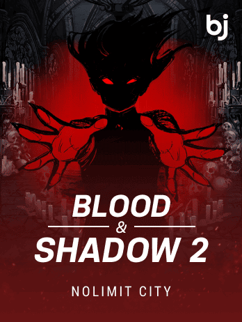 Blood & Shadow 2